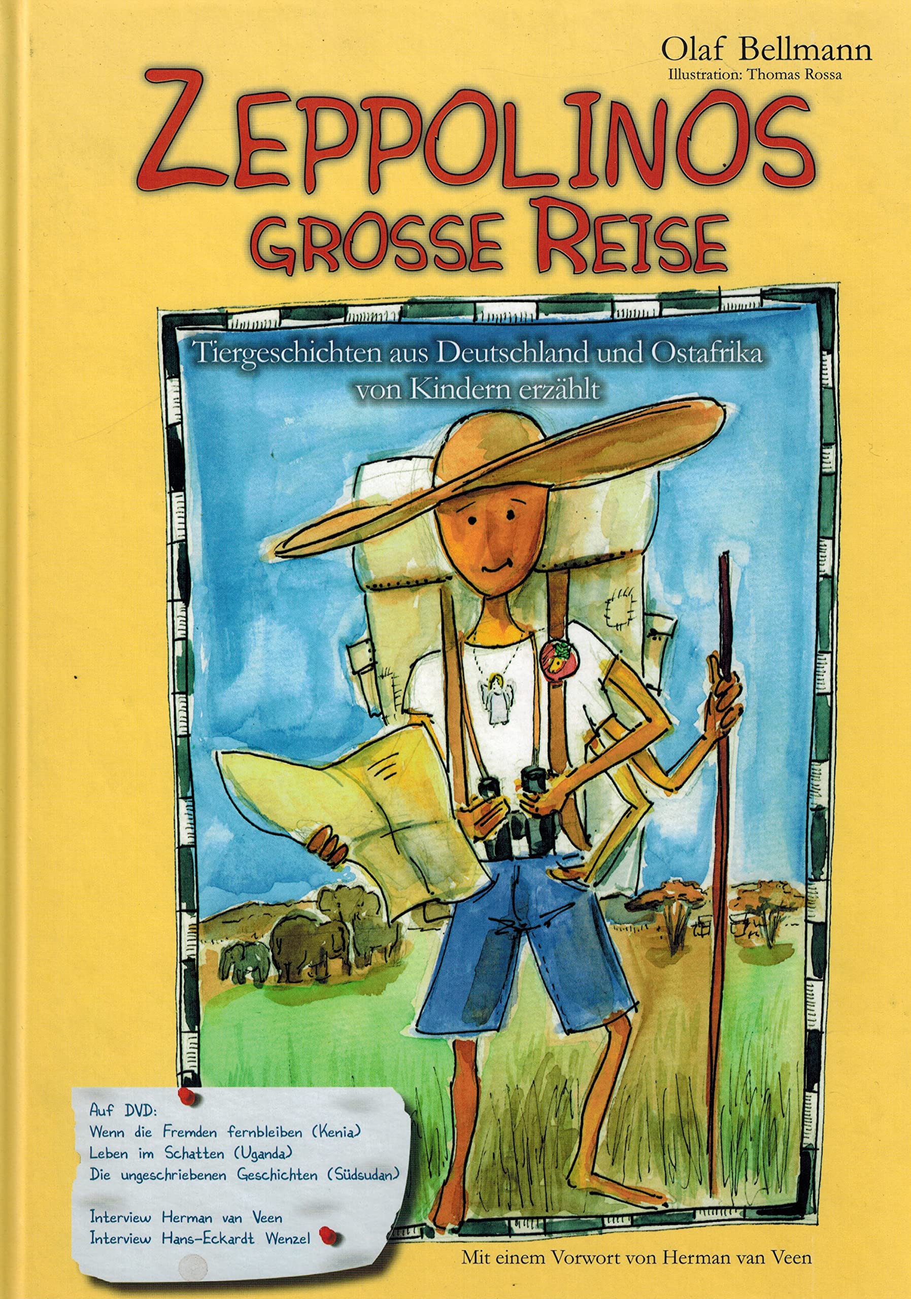 Zeppolinos grosse Reise - Tiergeschichten aus Deutschland und Ostafrika von Kindern erzählt - mit DVD Non-fiction