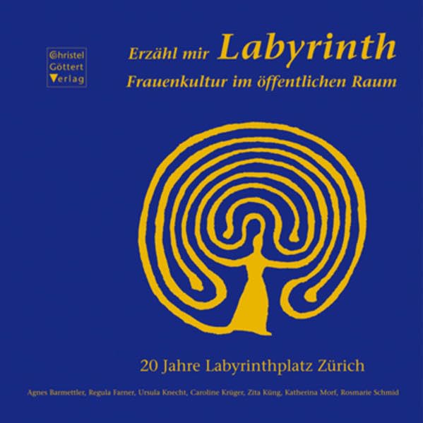 Erzähl mir Labyrinth: Frauenkultur im öffentlichen Raum. 20 Jahre Labyrinthplatz Zürich Film, Art & Culture
