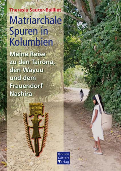Matriarchale Spuren in Kolumbien Law