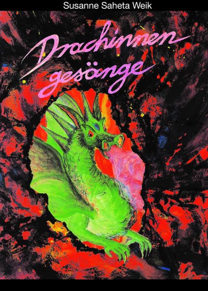 Drachinnengesänge: Mit Illustrationen von Kima Truzenberger Contemporary literature