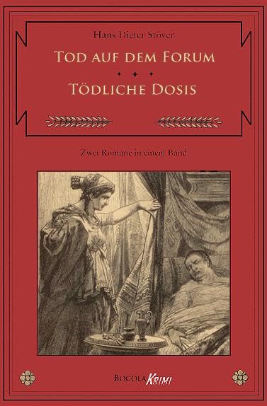 Tod auf dem Forum / Tödliche Dosis: Zwei C.V.T.-Romane in einem Band Historical Fiction