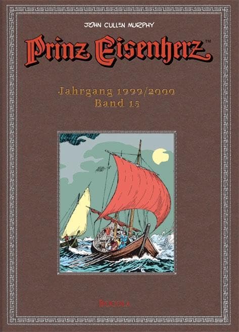 Prinz Eisenherz. Murphy-Jahre / Jahrgang 1999/2000: Murphy-Jahre. Vorw. v. Uwe Baumann Manga