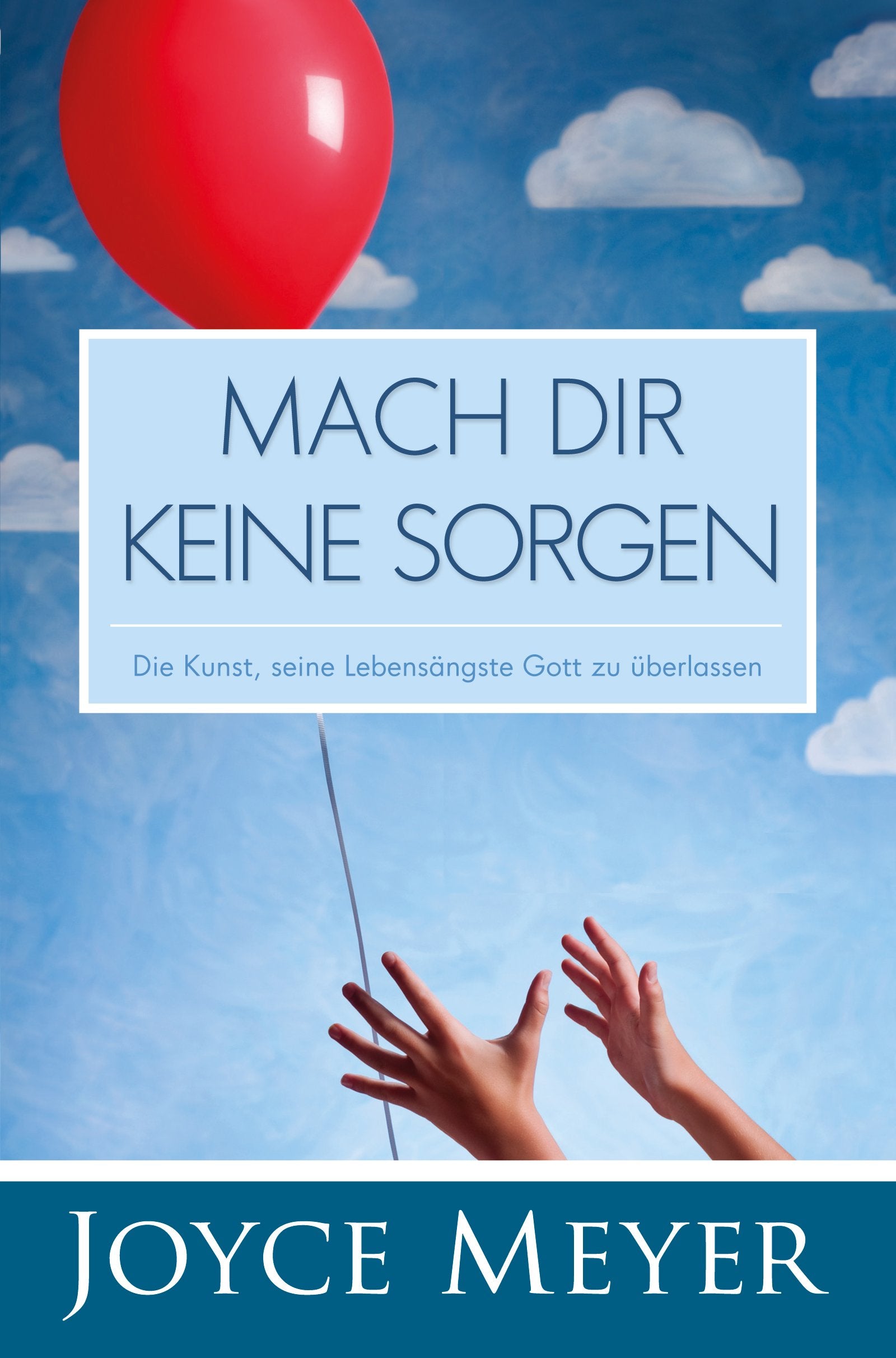 Meyer, J: Mach dir keine Sorgen Lifestyle