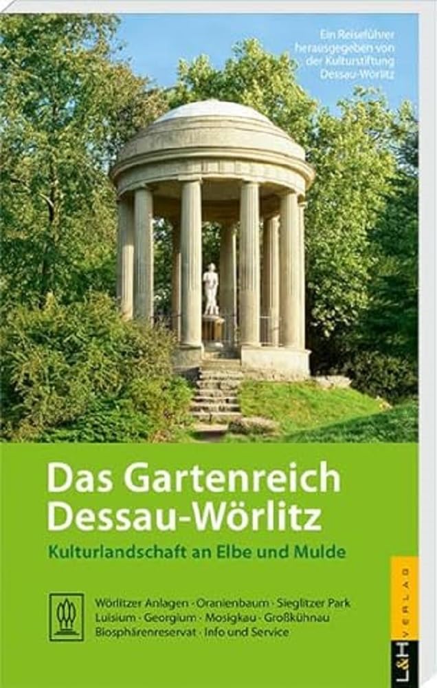 Das Gartenreich Dessau-Wörlitz Garden & Plants