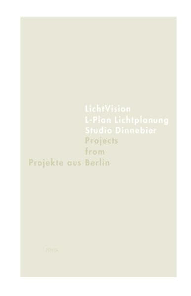 Projekte aus Berlin: LichtVision, L-Plan, Lichtplanung book