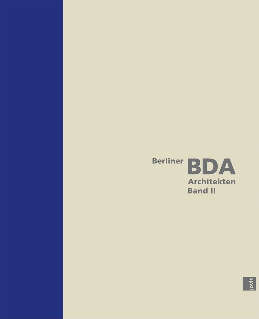 Berliner BDA Architekten Band II Architecture