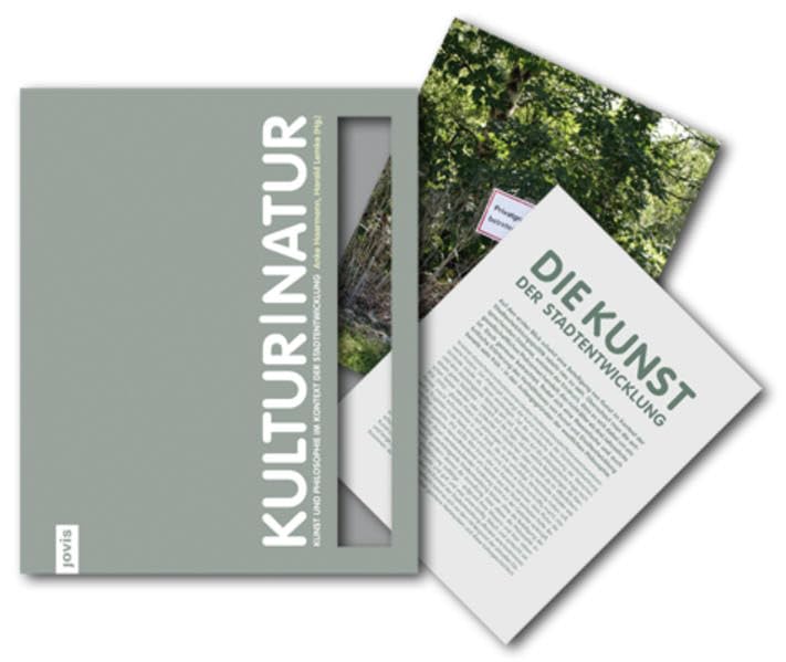 Kultur I Natur: Kunst und Philosophie im Kontext der Stadtentwicklung Social Sciences