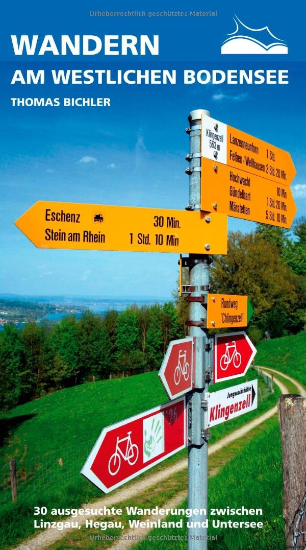 WANDERN am westlichen Bodensee: 30 ausgesuchte Wanderungen zwischen Linzgau, Hegau, Weinland und Untersee Travel