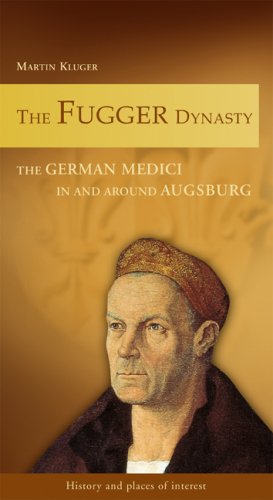 The Fugger Dynasty: The German Medici in and around Augsburg Leisure, Home & Garden