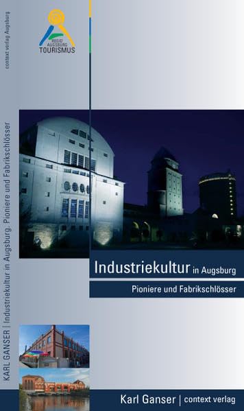 Industriekultur in Augsburg Politics & History
