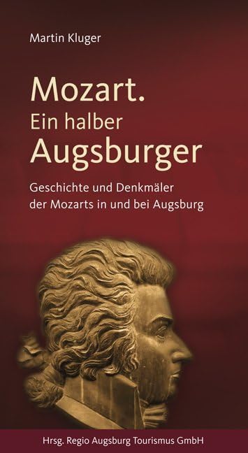 Product Image: Mozart. Ein halber Augsburger