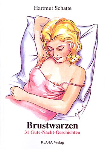 Brustwarzen: 31 Gute-Nacht-Geschichten Contemporary literature