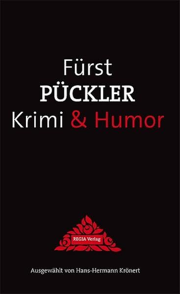 Fürst Pückler: Krimi & Humor Personalities