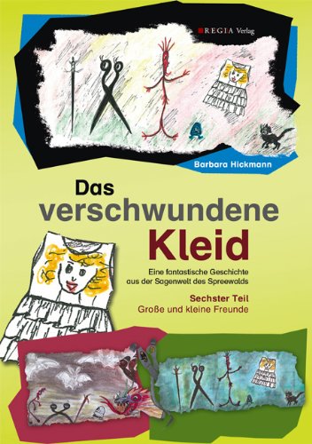Das verschwundene Kleid (Teil 6): Große und kleine Freunde book