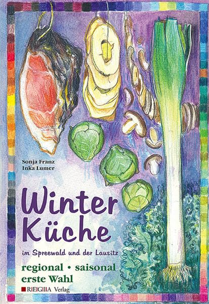 Winterküche: im Spreewald und der Lausitz Health, Nutrition & Fitness