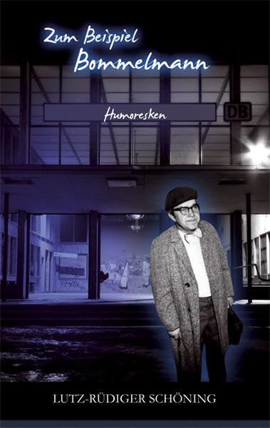 Zum Beispiel Bommelmann: Humoresken Contemporary literature
