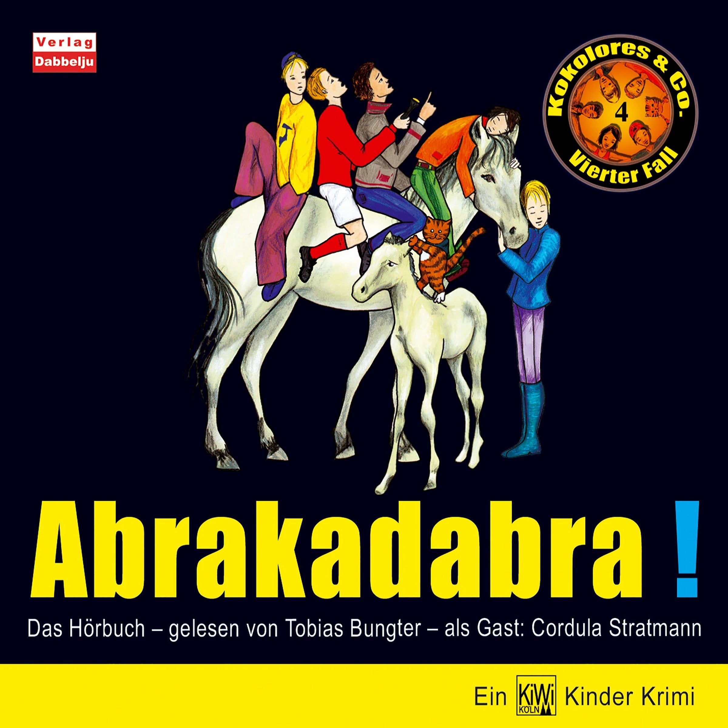 Abrakadabra!: Das vierte Abenteuer von Kokolores & Co. Contemporary literature