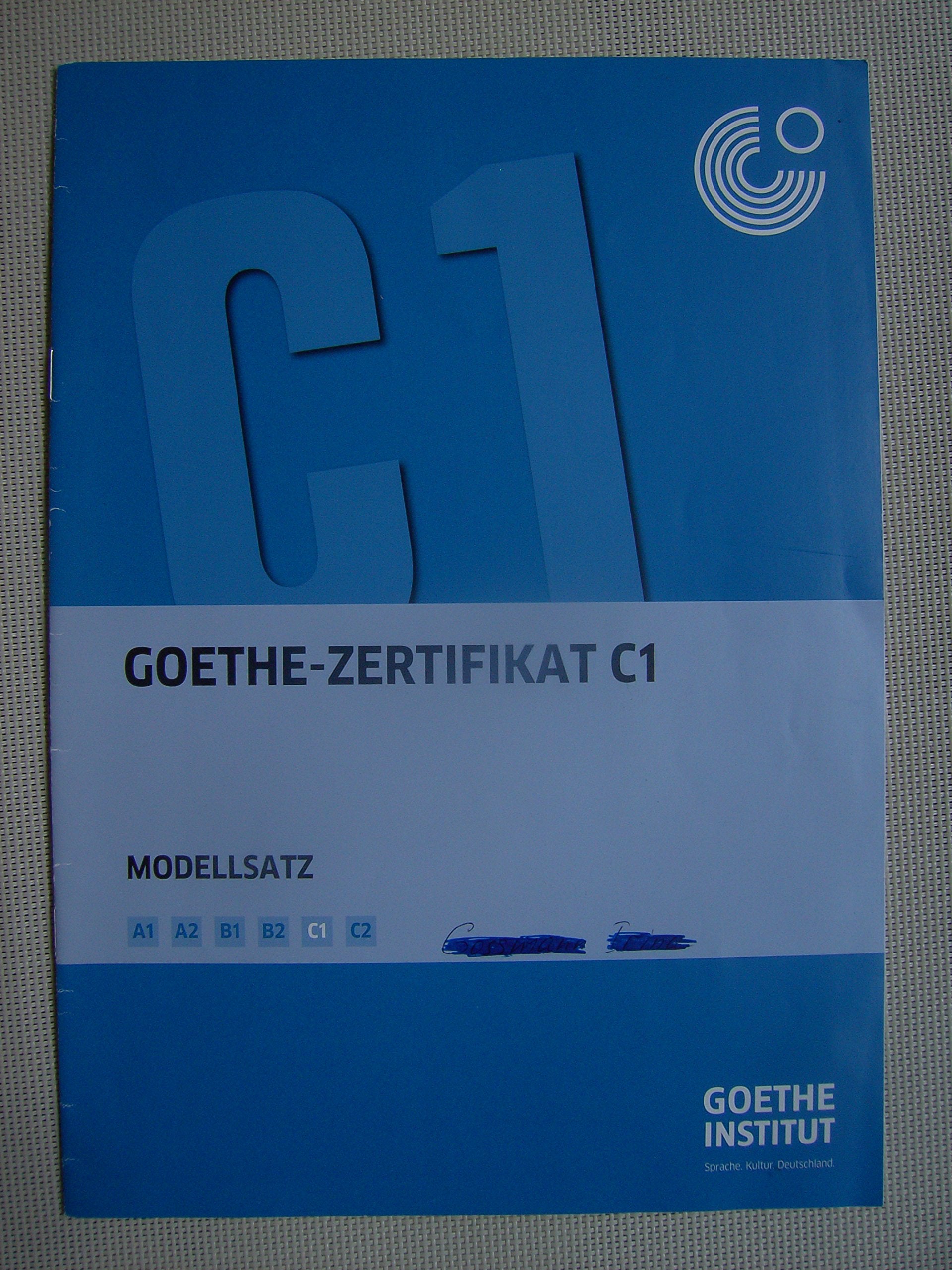 Goethe-Zertifikat C1: Modellsatz - Kandidatenblätter, Prüferblätter Foreign Languages ​​& Dictionaries
