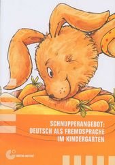DaF-Schnupperangebote für den Kindergarten: Curriculare Basisempfehlungen - für den DaF-Einsatz im Kindergarten - für die Qualifizierung von ... die DaF im Kindergarten anbieten wollen Books