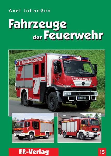 Fahrzeuge der Feuerwehr, Band 15 Business & Technology