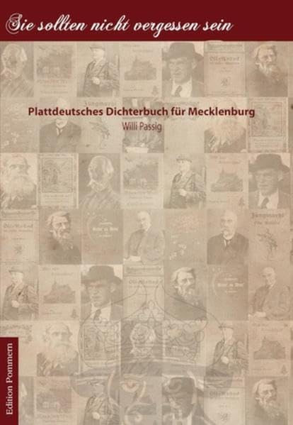 Sie sollten nicht vergessen sein: Plattdeutsches Dichterbuch für Mecklenburg Art & Literature