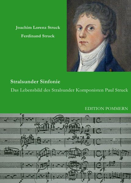 Stralsunder Sinfonie: Das Lebensbild des Stralsunder Komponisten Paul Struck Pop culture
