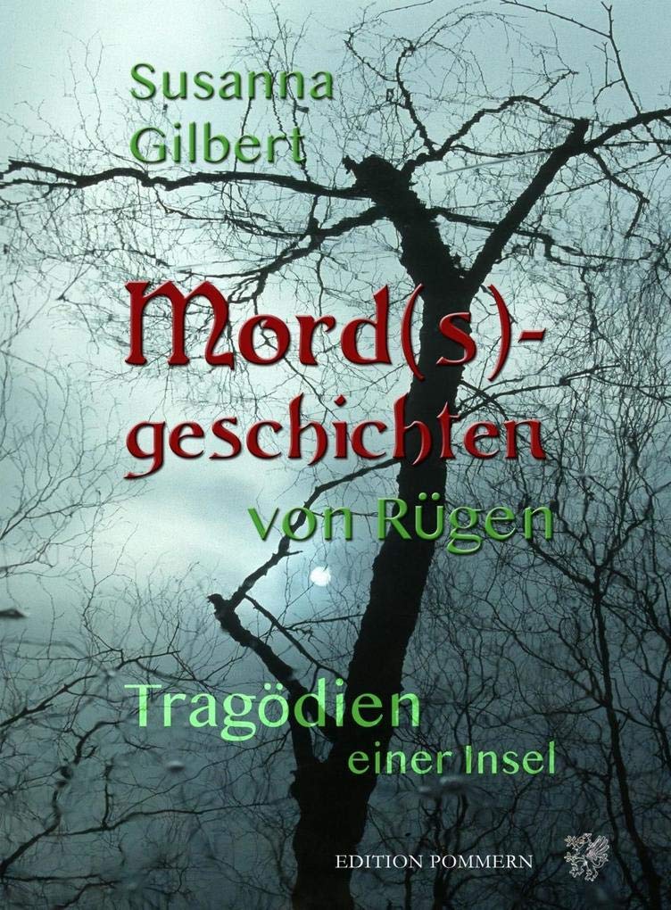 Mord(s)geschichten von Rügen Politics & History