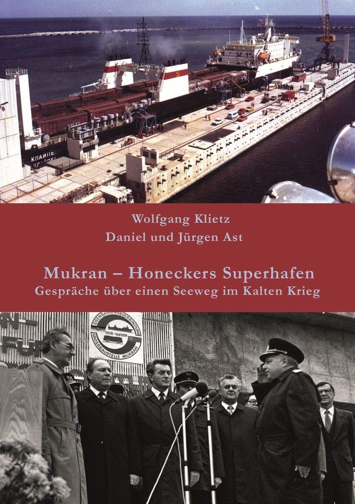 Mukran - Honeckers Superhafen Natural Sciences
