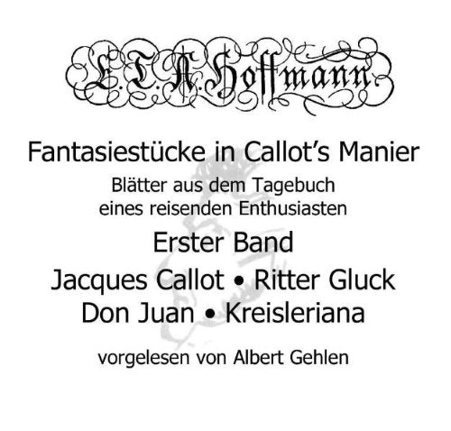Fantasiestücke in Callots Manier: Band 1. Blätter aus dem Tagebuch eines fahrenden Enthusiasten Books