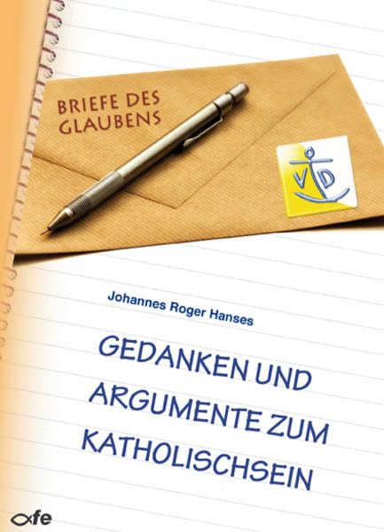 Gedanken und Argumente zum Katholischsein Social Sciences