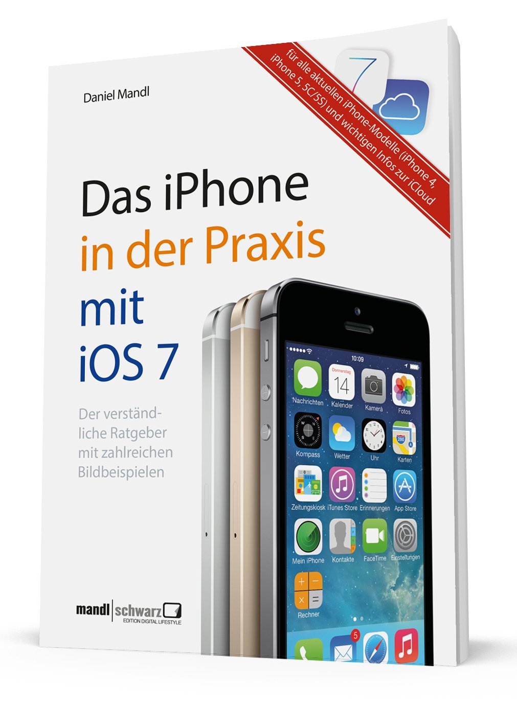 Product Image: Das iPhone 5 in der Praxis mit iOS 7