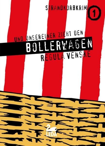 Und unsereiner zieht den Bollerwagen: Strandkorbkrimi 1 Contemporary literature