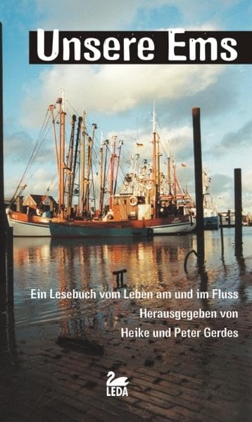 Unsere Ems: Ein Lesebuch vom Leben am und im Fluss Contemporary literature