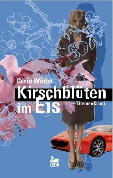 Kirschblüten im Eis: Bremen-Krimi Contemporary literature