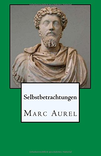 Selbstbetrachtungen Philosophy