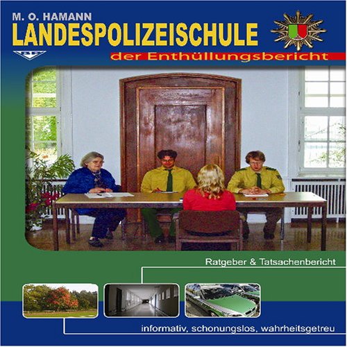 Landespolizeischule- der Enthüllungsbericht Law Books