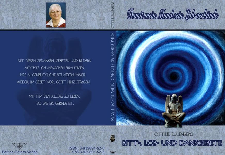 Damit mein Mund sein Lob verkünde: Bitt-, Lob- und Dankgebete Religion & Esotericism