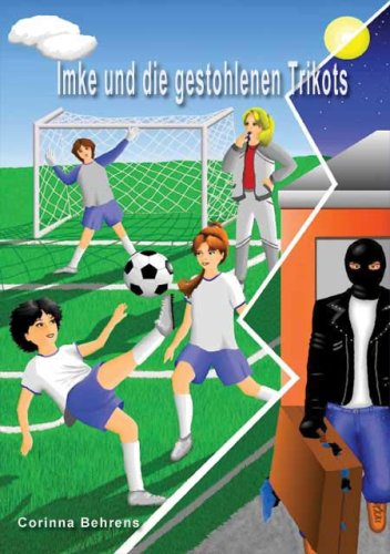 Imke und die gestohlenen Trikots Novels & Short Stories