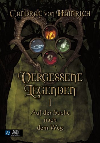 Vergessene Legenden: Auf der Suche nach dem Weg Books