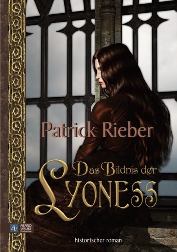 Das Bildnis der Lyoness Historical Fiction