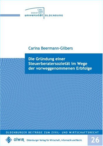 Die Gründung einer Steuerberatersozietät im Wege der vorweggenommenen Erbfolge book
