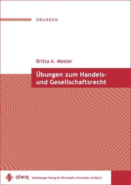 Übungen zum Handels- und Gesellschaftsrecht Law