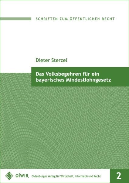 Das Volksbegehren für ein bayerisches Mindestlohngesetz Law