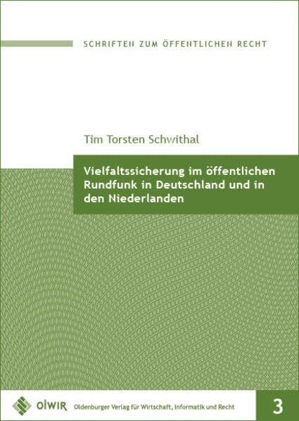 Vielfaltssicherung im öffentlichen Rundfunk in Deutschland und in den Niederlanden book