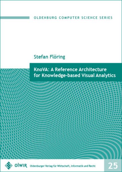 KnoVA: A Reference Architecture for Knowledge-based Visual analytics Computer Science
