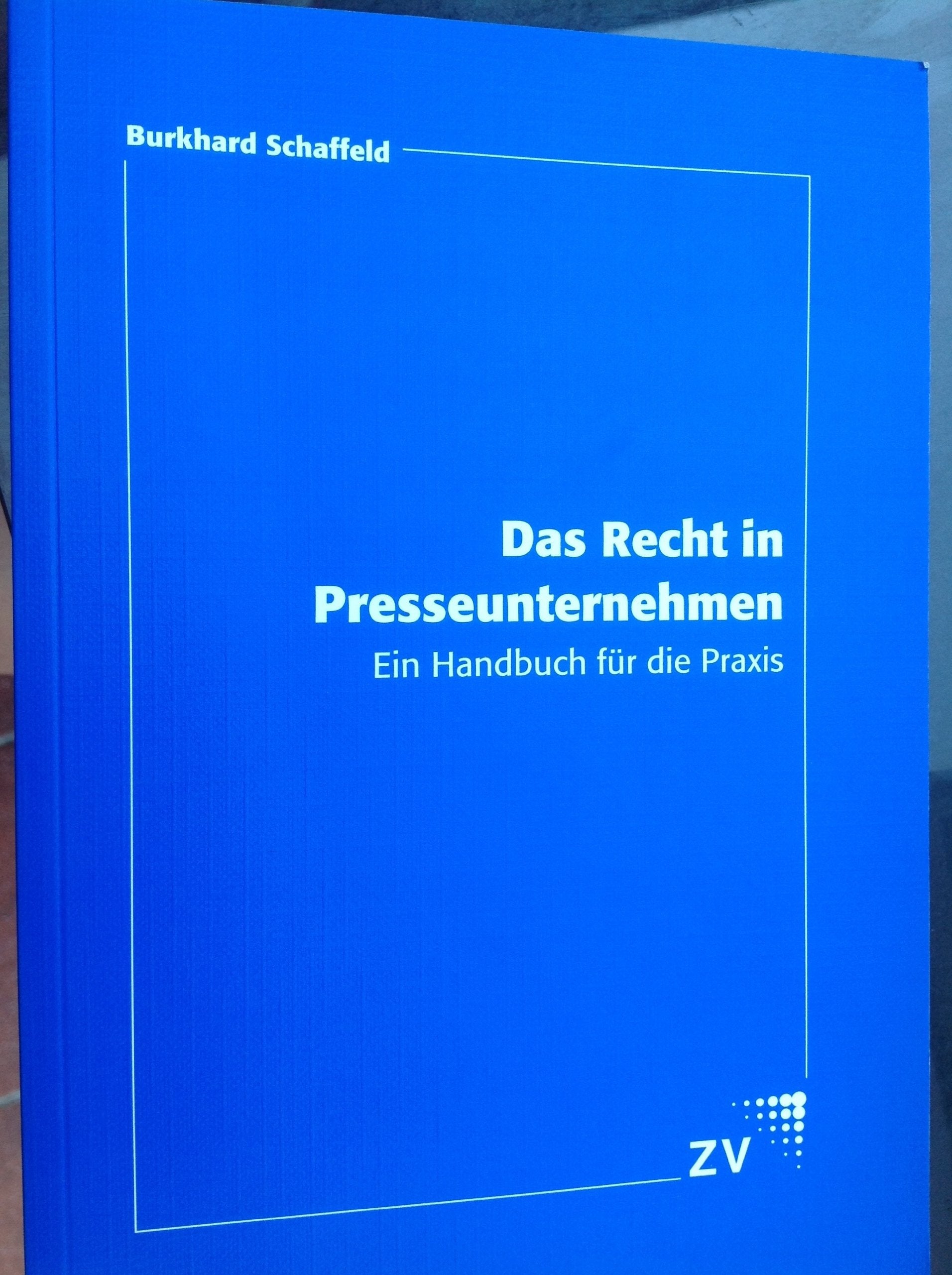Das Recht in Presseunternehmen: Ein Handbuch für die Praxis Law