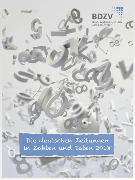 Die deutschen Zeitungen in Zahlen und Daten 2018 Law