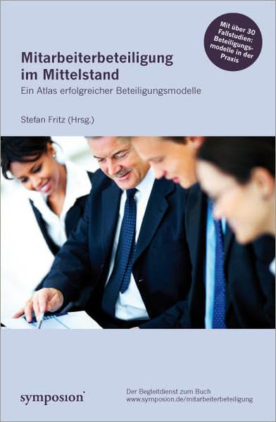 Mitarbeiterbeteiligung im Mittelstand: Ein Atlas erfolgreicher Beteiligungsmodelle Law