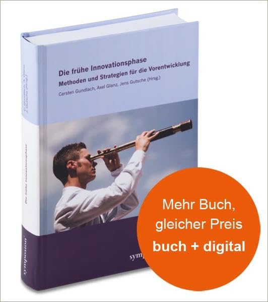 Die frühe Innovationsphase: Methoden und Strategien für die Vorentwicklung Law