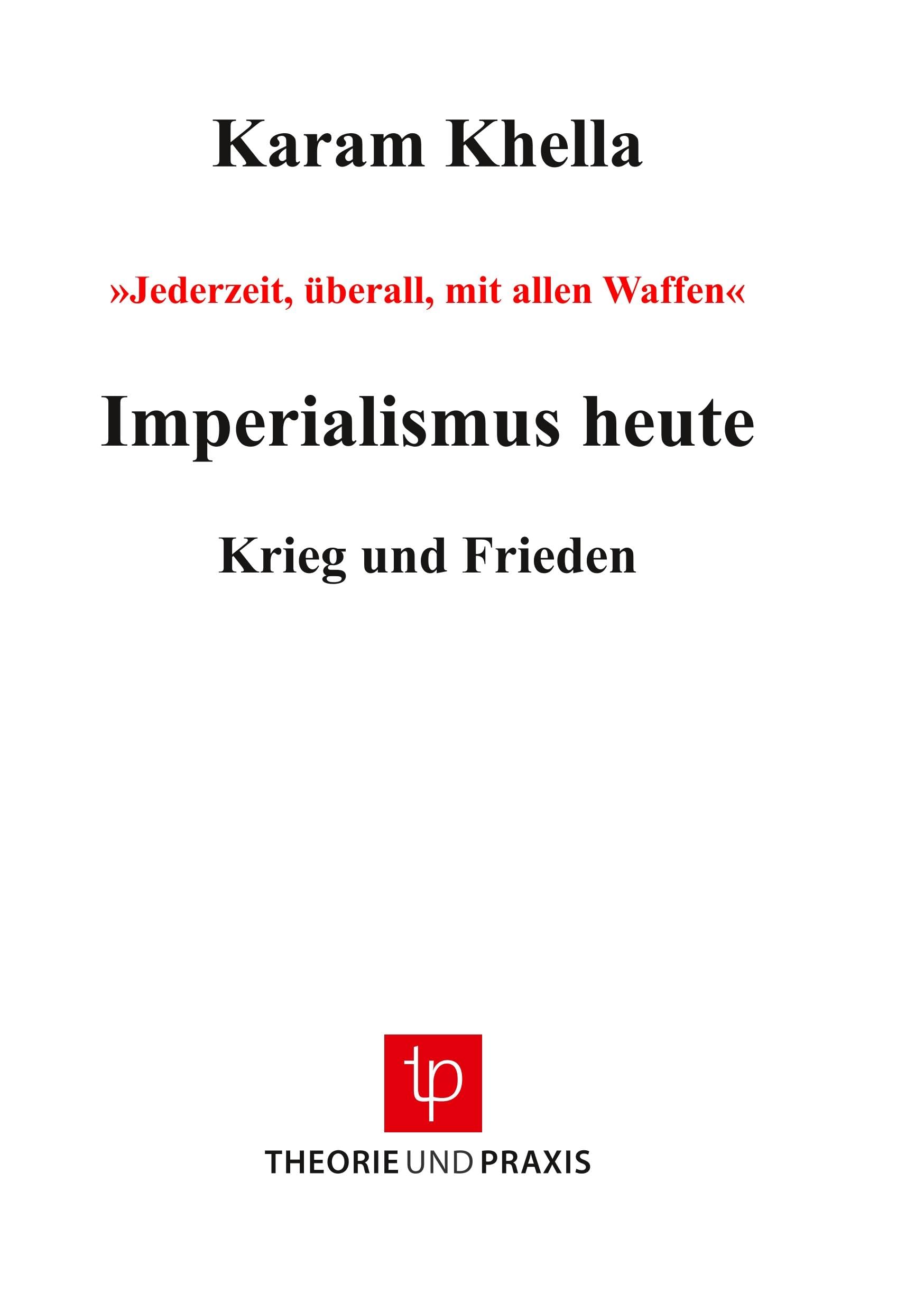 Imperialismus heute - Krieg und Frieden book